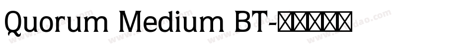 Quorum Medium BT字体转换